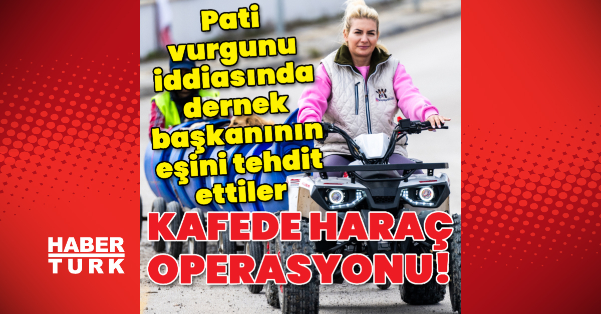 Kafede haraç operasyonu! Pati vurgunu iddiasında dernek başkanının eşini tehdit ettiler!
